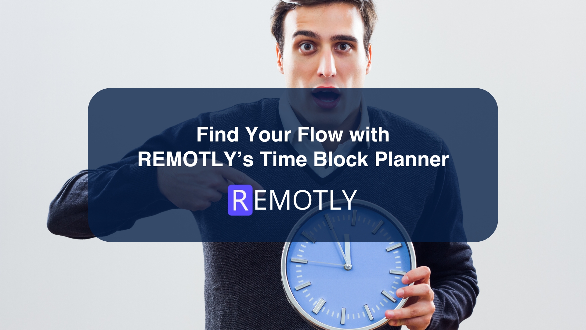 Find Your Flow with REMOTLY’s Time Block Planner