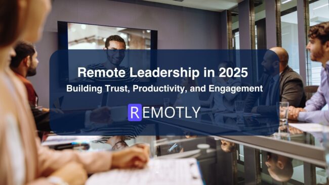 Remote Leadership Conference Remote Leadership in 2025: Building Trust, Productivity, and Engagement ...
