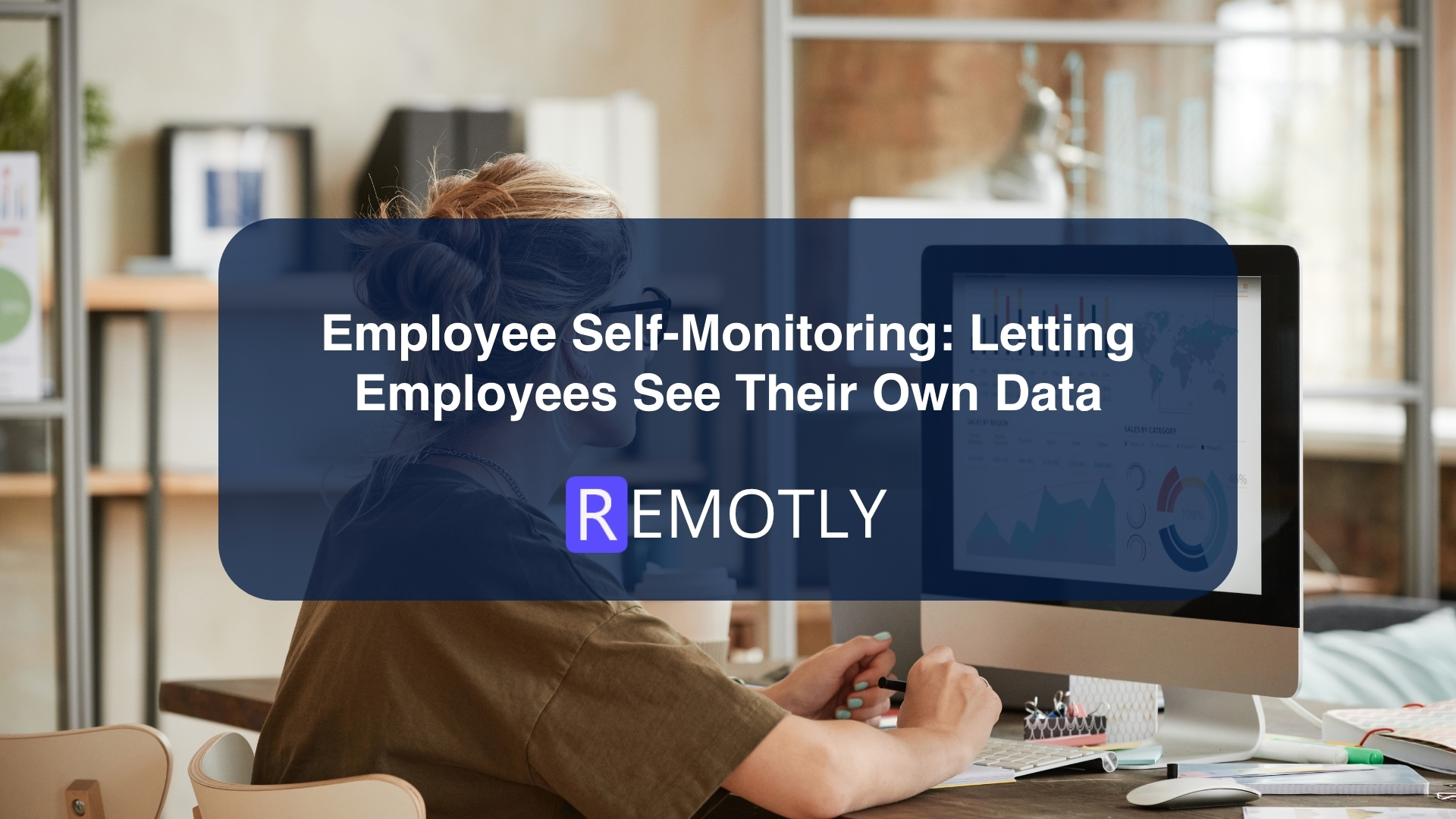 Employee Self Monitoring Letting Employees See Their Own Data